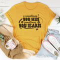 Sometimes You Win Learn Tee product image 1