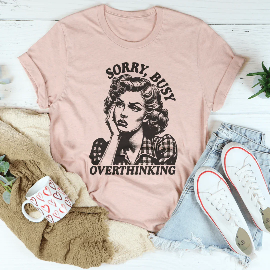 Sorry Busy Overthinking Tee product image 2