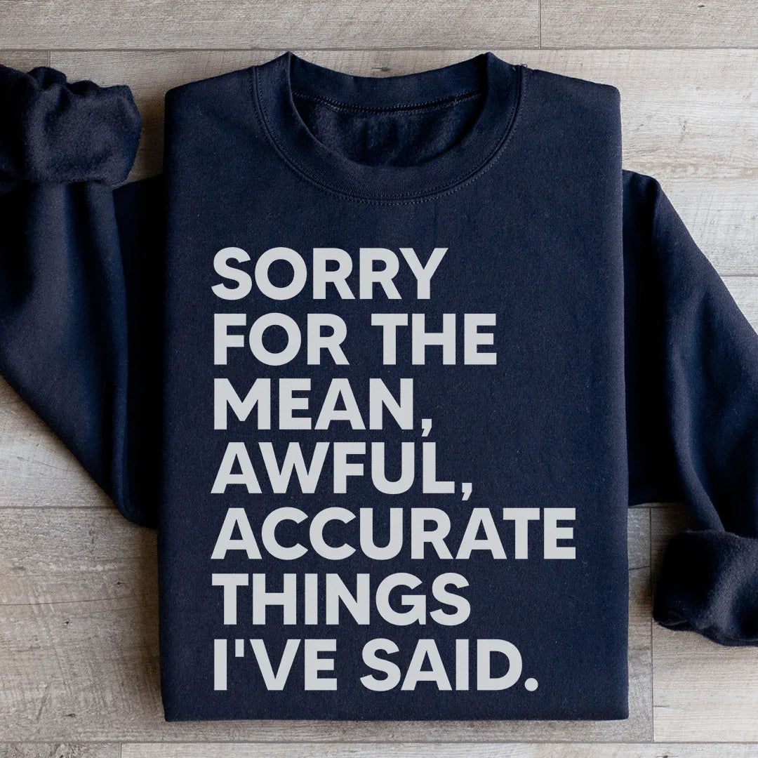 Sorry For The Mean Awful Accurate Things I've Said product image 3