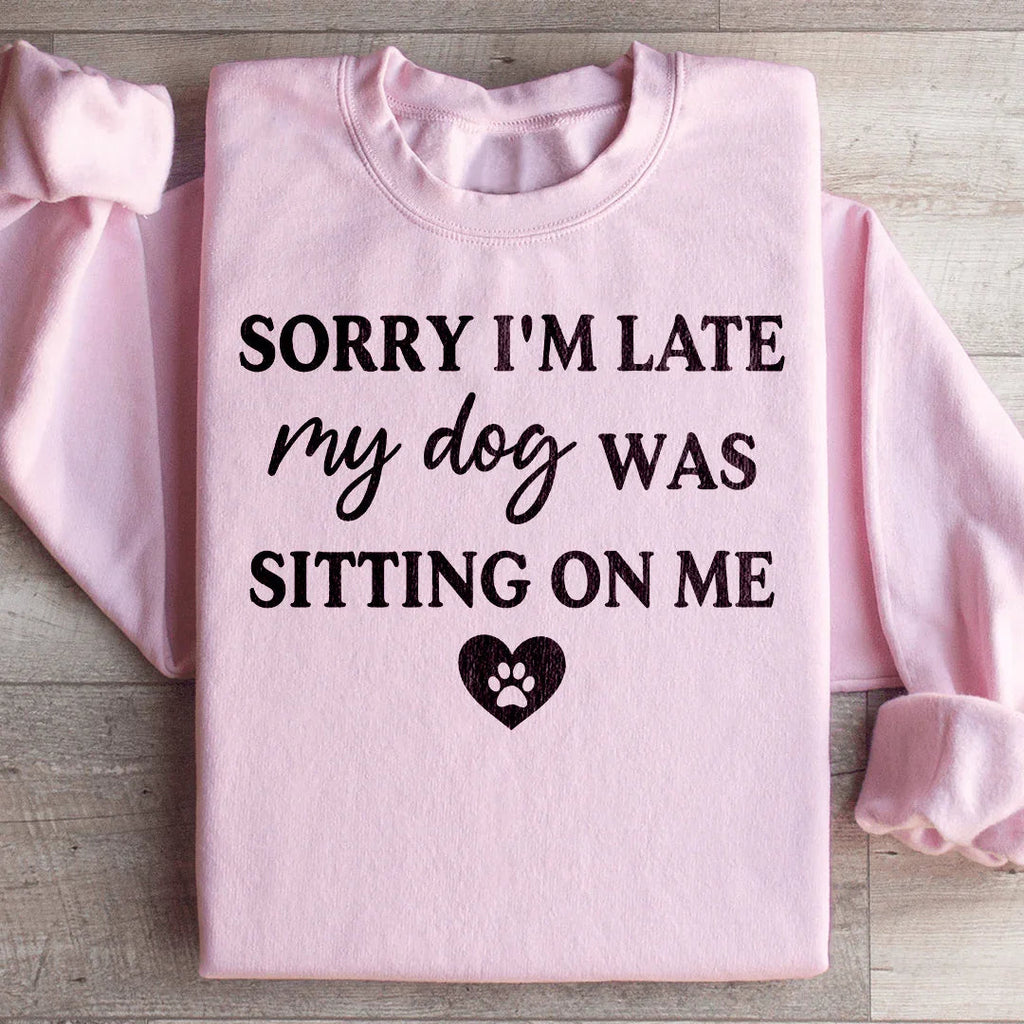 Dog Mom Paw Print Graphic Fleece – \"Sorry I'm Late My Was product image 4
