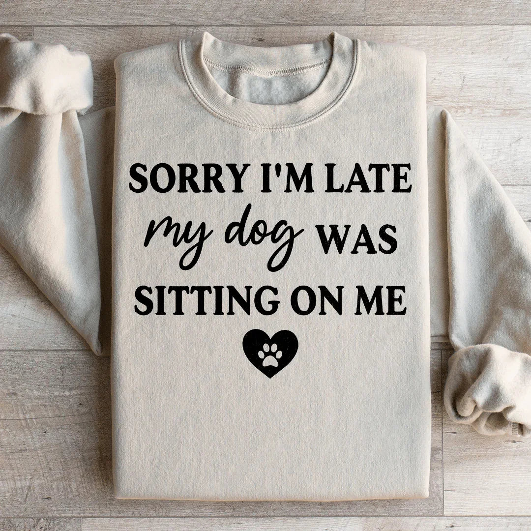 Dog Mom Paw Print Graphic Fleece – \"Sorry I'm Late My Was product image 2