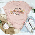 Sorry My Social Anxiety Says No Tee product image 1