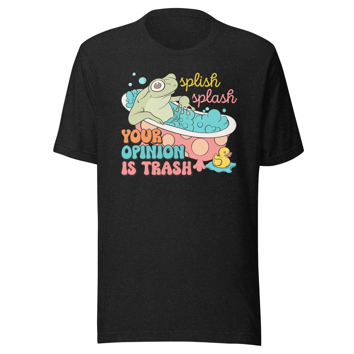 Splish Splash Your Opinion Is Trash Tee product image 3
