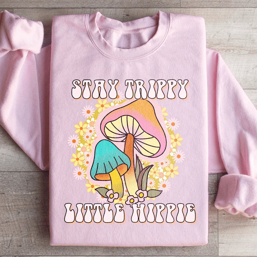 Stay Trippy Little Hippie Mushrooms Sweatshirt product image 3
