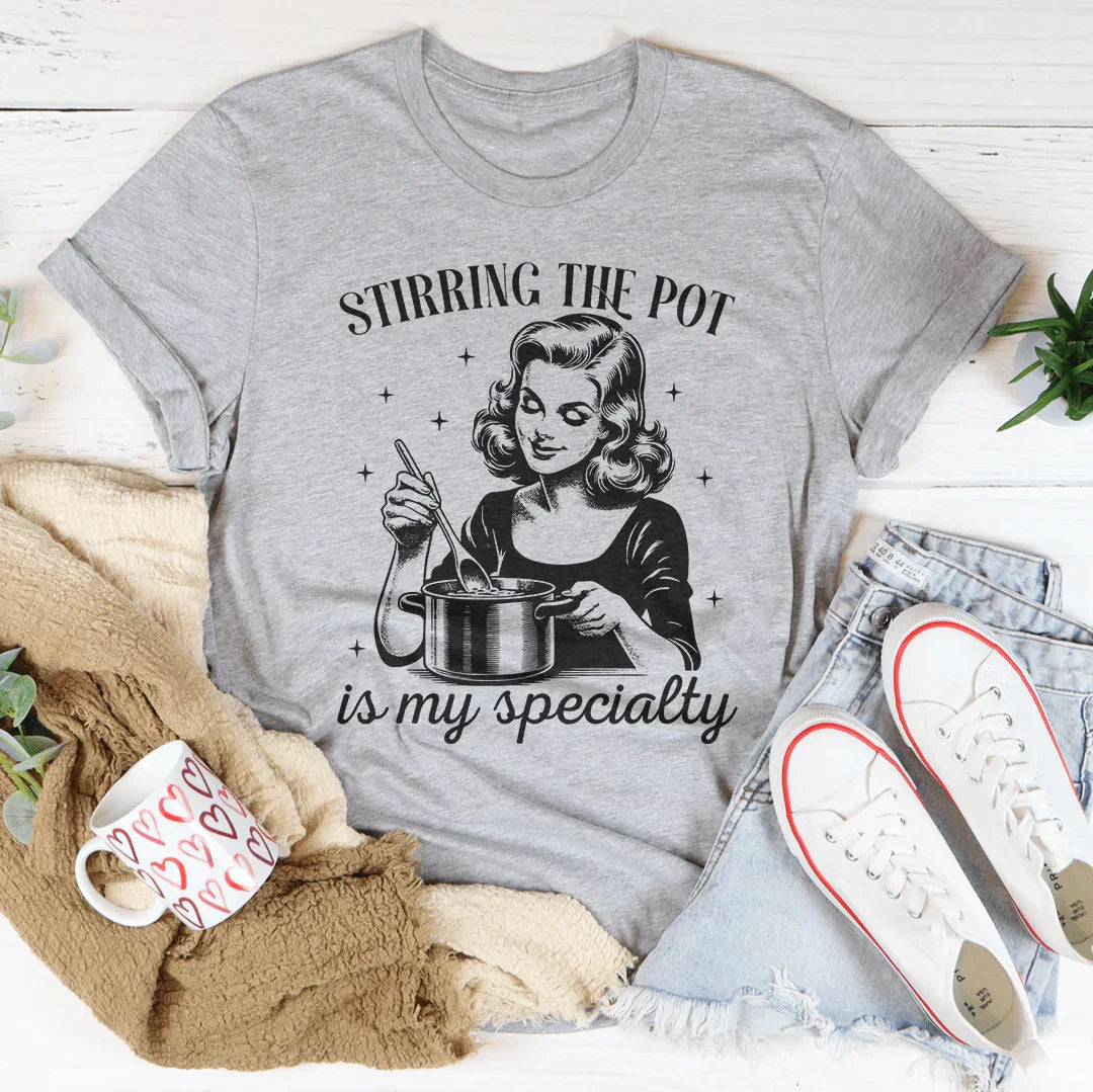 Stirring The Pot Is My Specialty Tee product image 3