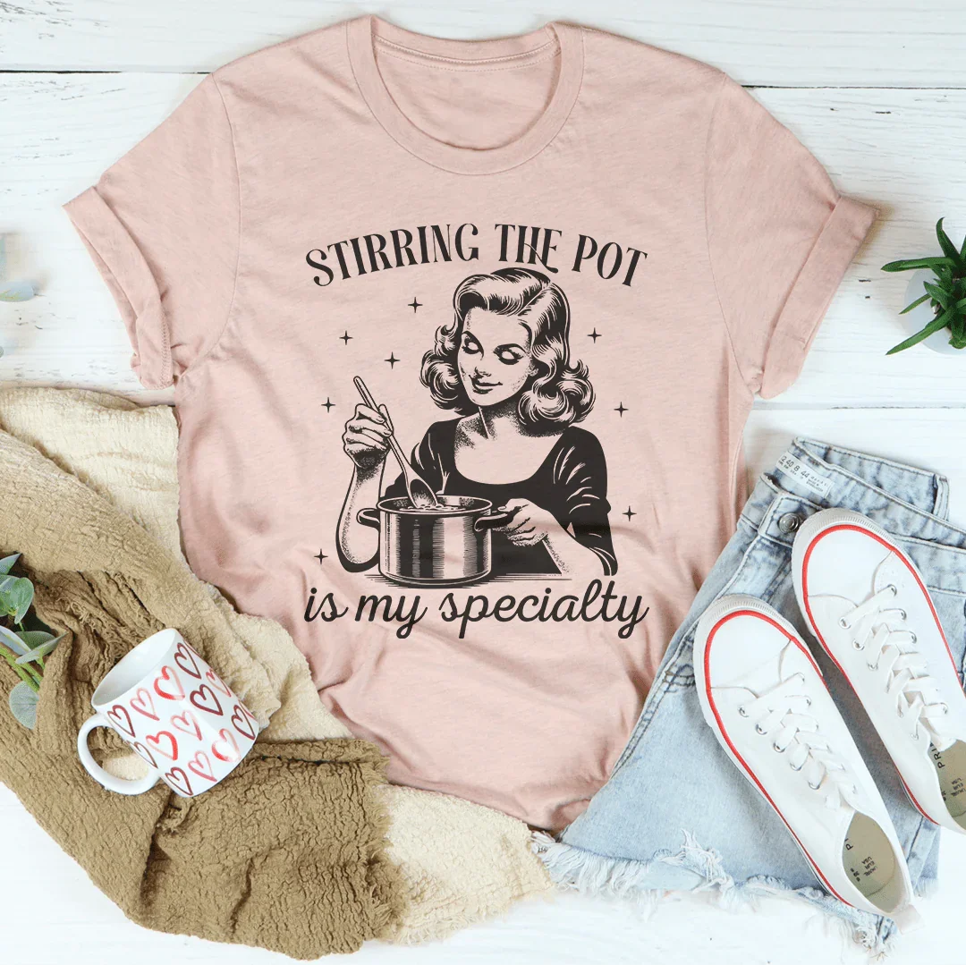 Stirring The Pot Is My Specialty Tee product image 2