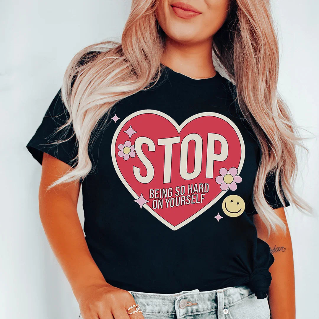 Stop Being So Hard On Yourself Tee product image 3
