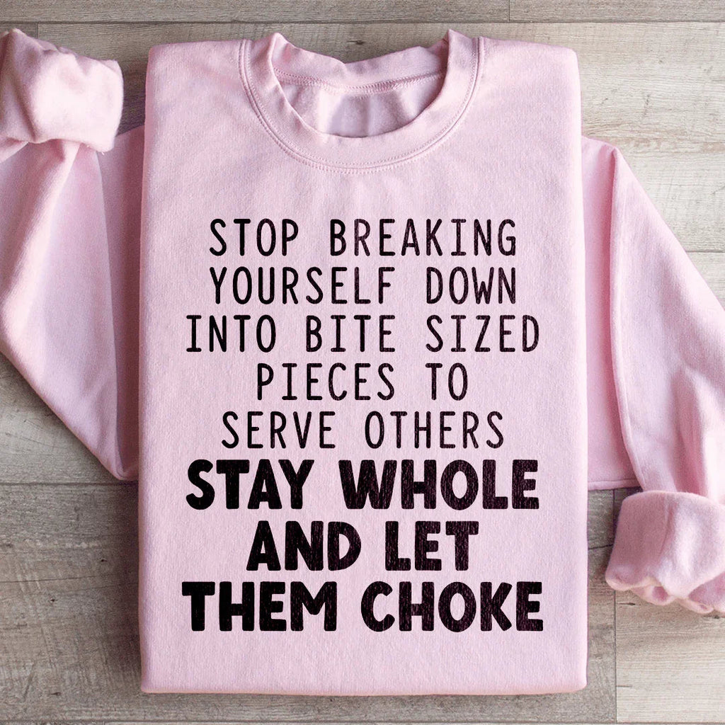 Stop Breaking Yourself Sweatshirt product image 1