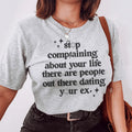 Stop Complaining About Your Life Tee product image 1