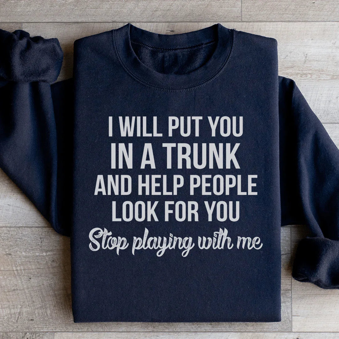 Stop Playing With Me Sweatshirt product image 3