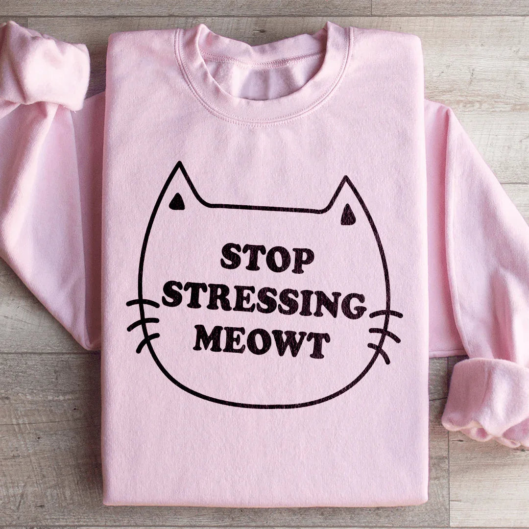 Stop Stressing Meowt Sweatshirt product image 1