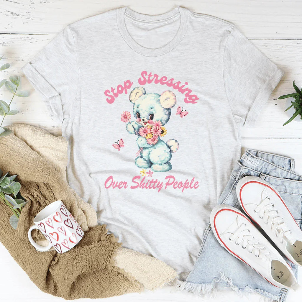 Stop Stressing Over Shitty People Tee product image 1