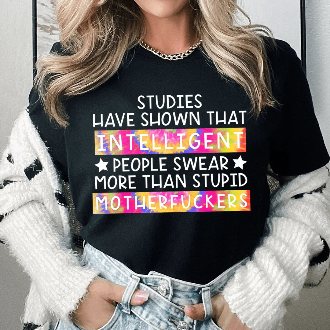 Studies Have Shown That Intelligent People Swear Tee product image 4