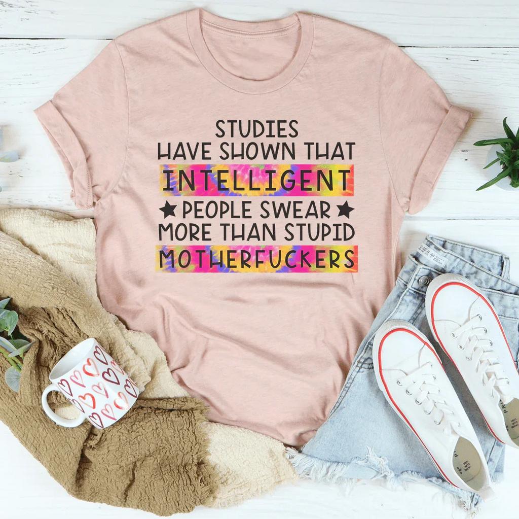 Studies Have Shown That Intelligent People Swear Tee product image 3