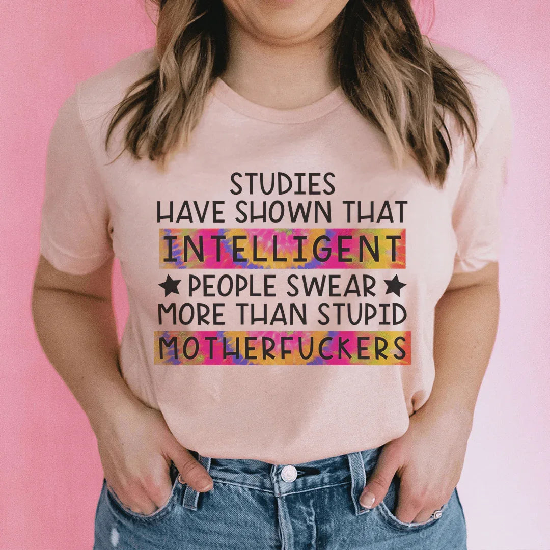 Studies Have Shown That Intelligent People Swear Tee product image 1