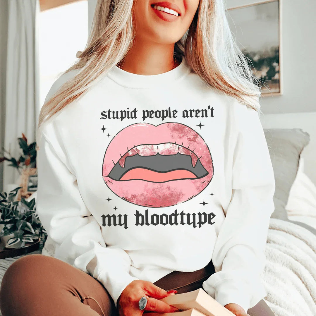 Stupid People Aren't My Bloodtype Sweatshirt product image 1