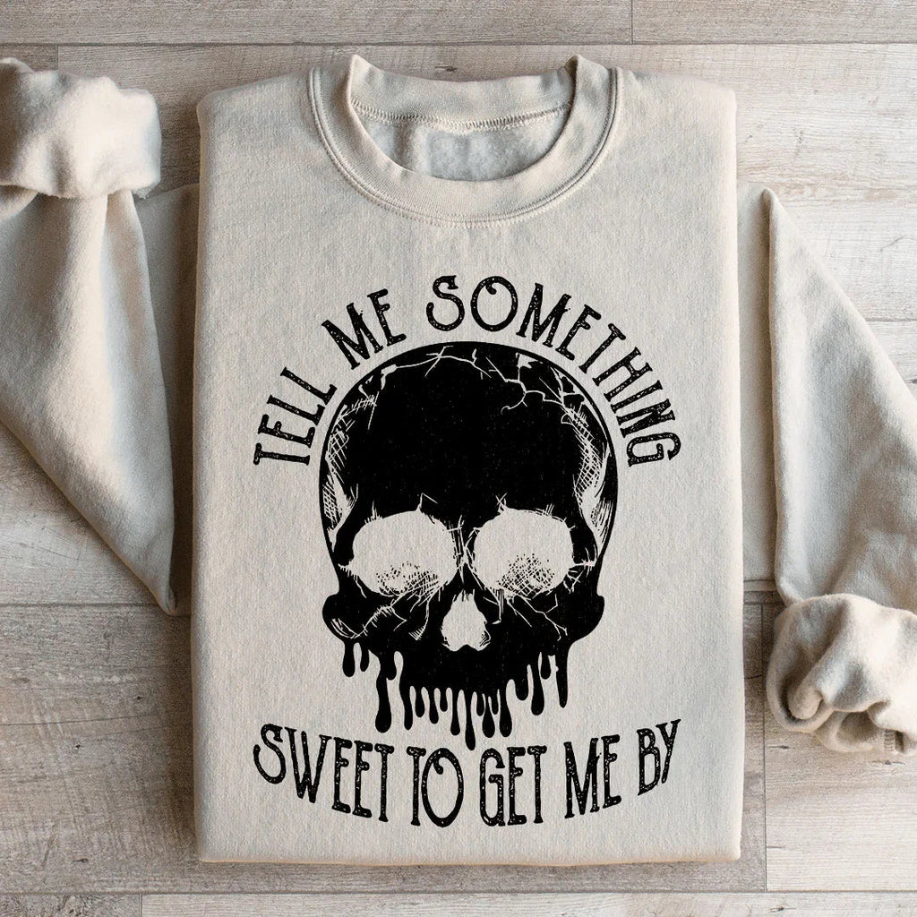 Tell Me Something Sweet To Get Me By Sweatshirt product image 2