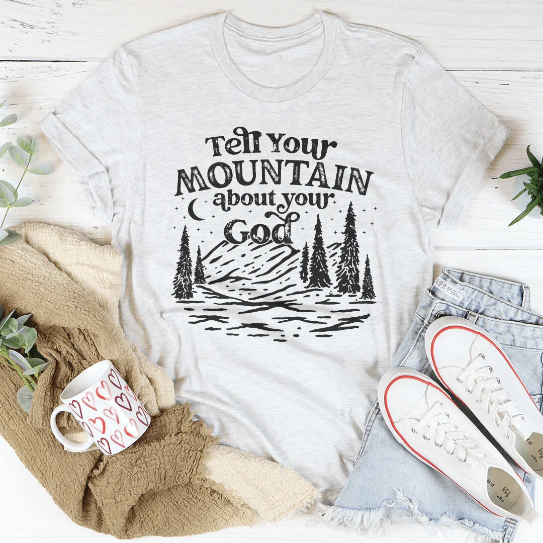 Tell Your Mountain About God Tee product image 4