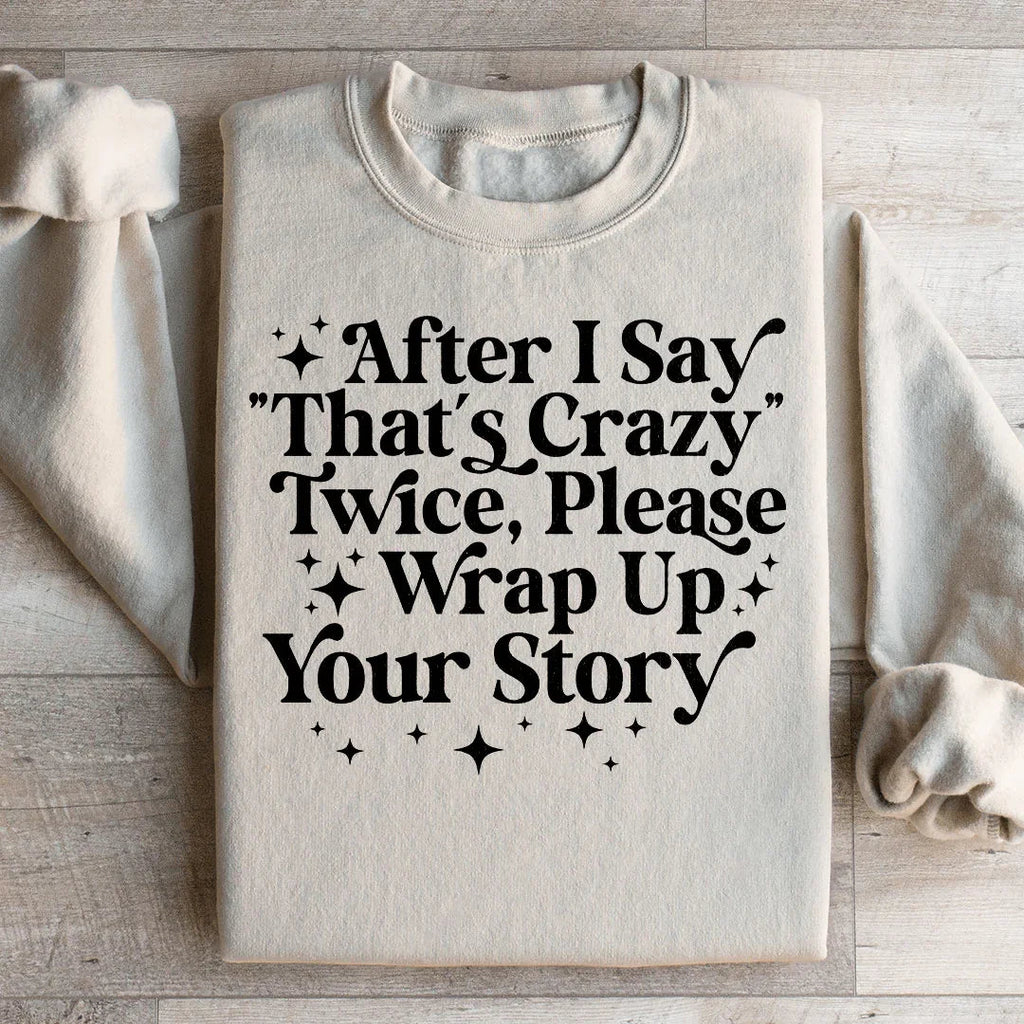 That's Crazy Sweatshirt product image 1