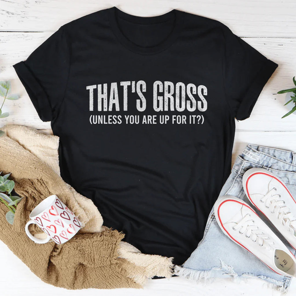 That's Gross Tee product image 3