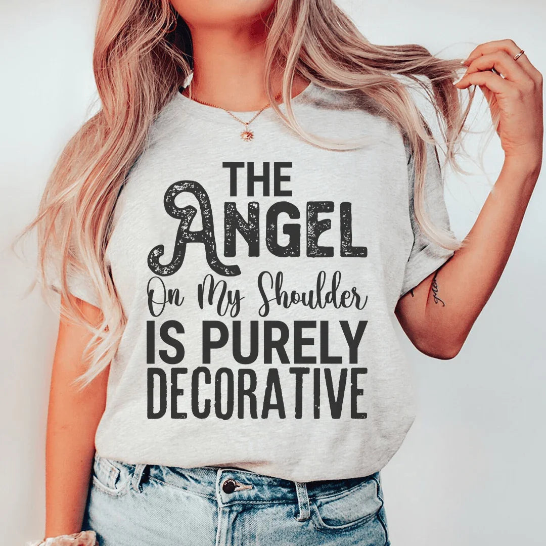 The Angel On My Shoulder Is Purely Decorative Tee product image 1