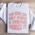 The Kool Aid Only Works Sweatshirt product image 1