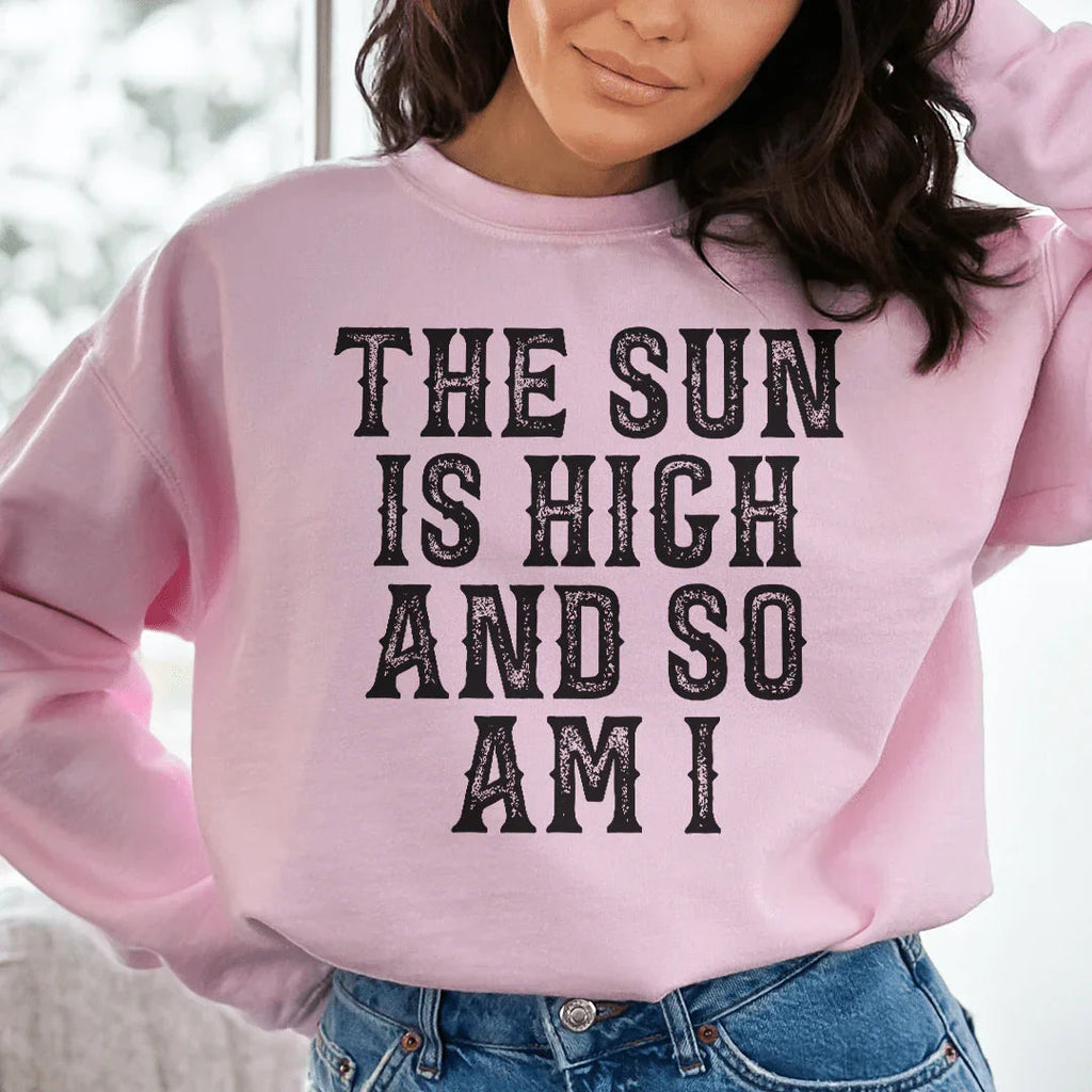 The Sun Is High And So Am I Sweatshirt product image 3