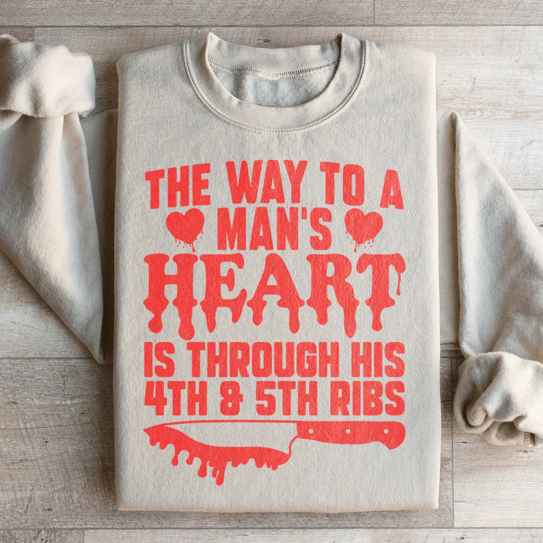 The Way To A Mans Heart Is Through His Ribs Sweatshirt product image 1