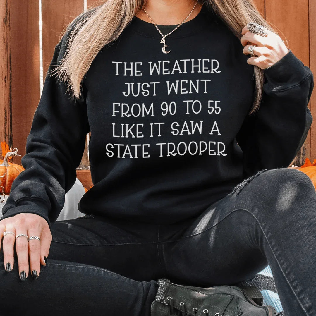 The Weather Just Went From 90 To 55 Sweatshirt product image 2