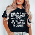 Therapy Is Nice But Screaming “F” At The Top Of Your Lungs product image 1