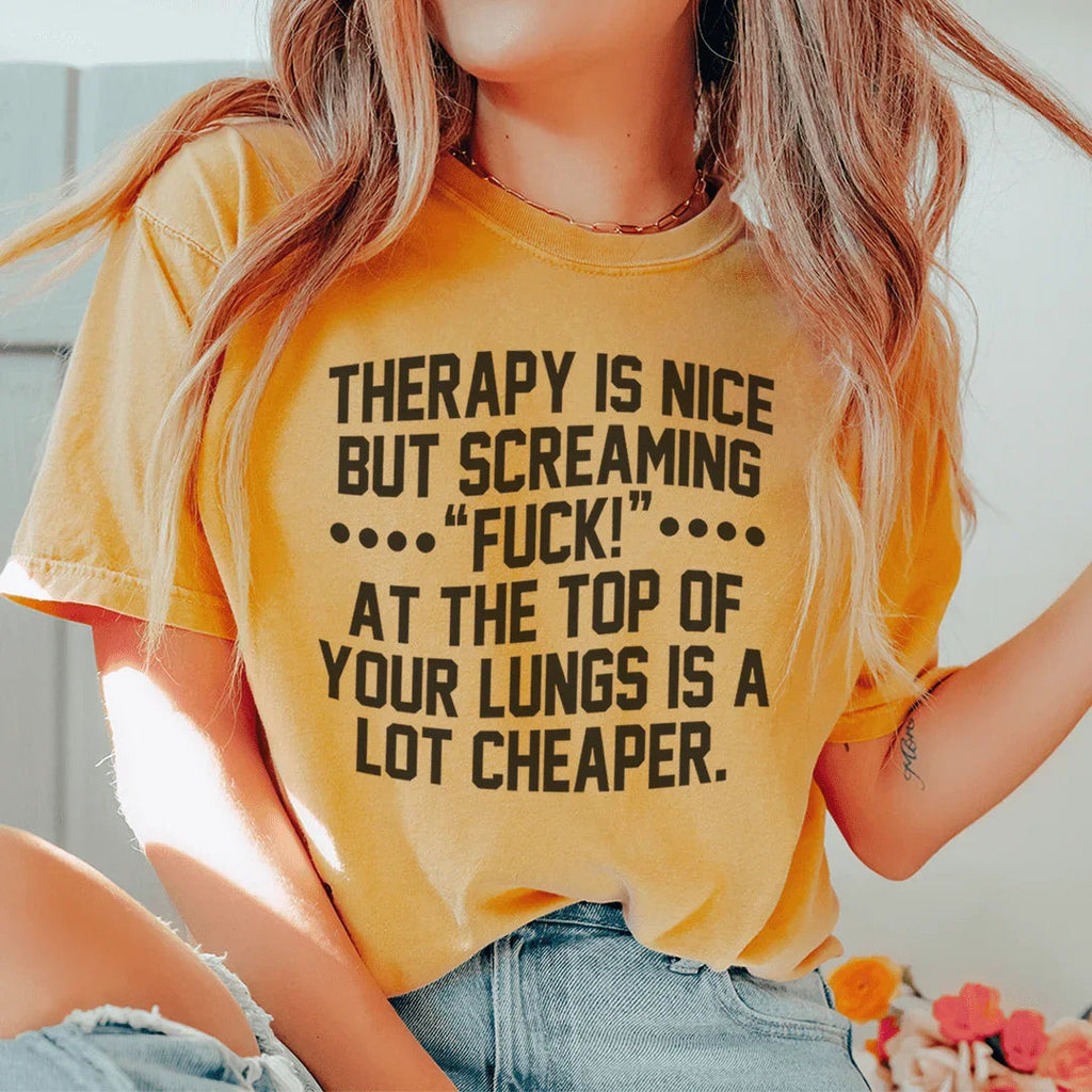 Therapy Is Nice But Screaming “F” At The Top Of Your Lungs product image 3