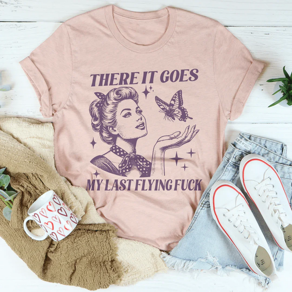 Sarcastic Mood Everyday Shirt – "There It Goes My Last product image 4