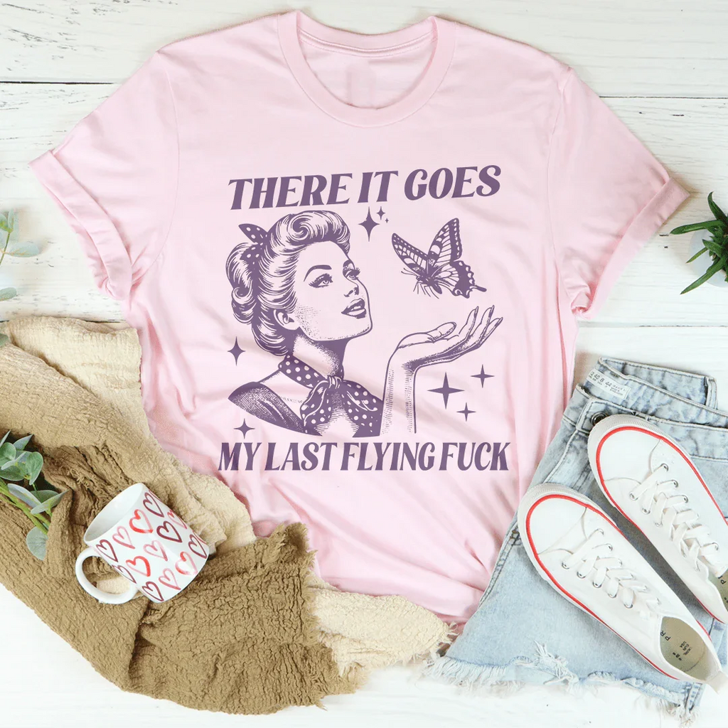 Sarcastic Mood Everyday Shirt – "There It Goes My Last product image 1