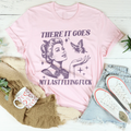 Sarcastic Mood Everyday Shirt – "There It Goes My Last product image 1