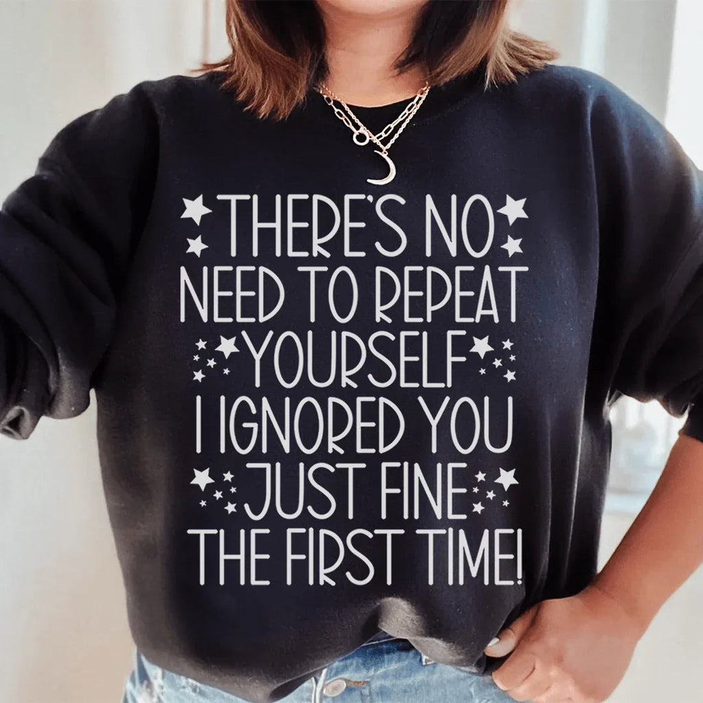 There's No Need To Repeat Yourself Sweatshirt product image 2