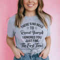 Sarcastic Attitude Graphic Tee – \"THERE'S NO NEED TO product image 1