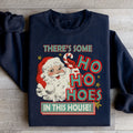 There's Some Ho Ho Hoes In This House Sweatshirt product image 1