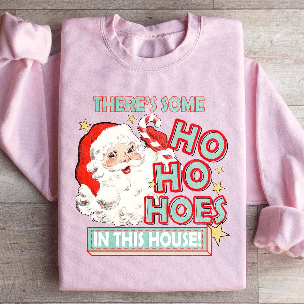 There's Some Ho Ho Hoes In This House Sweatshirt product image 3