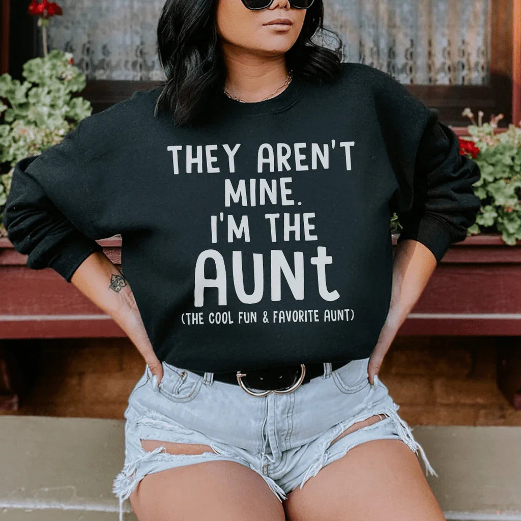 They Aren't Mine I'm The Aunt Sweatshirt product image 2