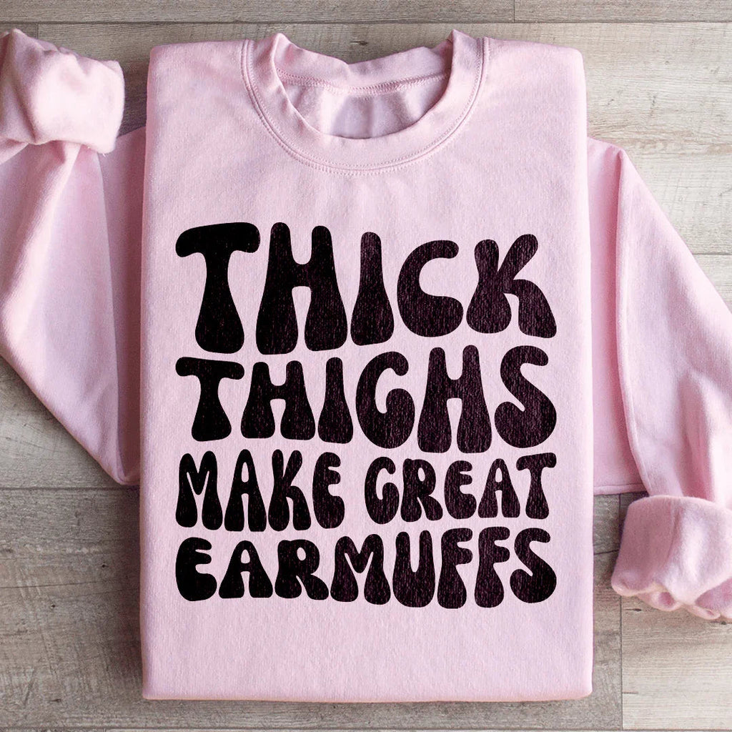 Thick Thighs Make Great Earmuffs Sweatshirt product image 3