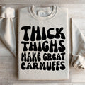 Thick Thighs Make Great Earmuffs Sweatshirt product image 1