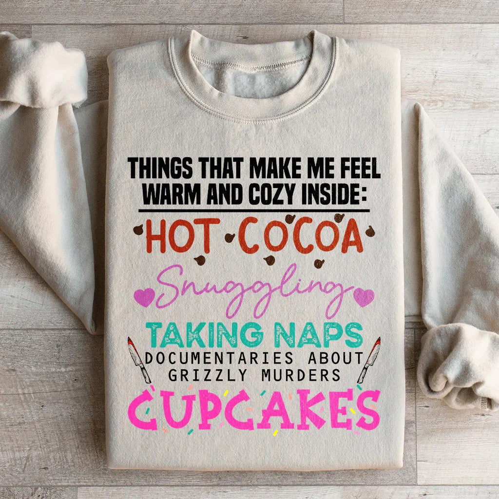 Things That Make Me Feel Warm And Cozy Inside Sweatshirt product image 1