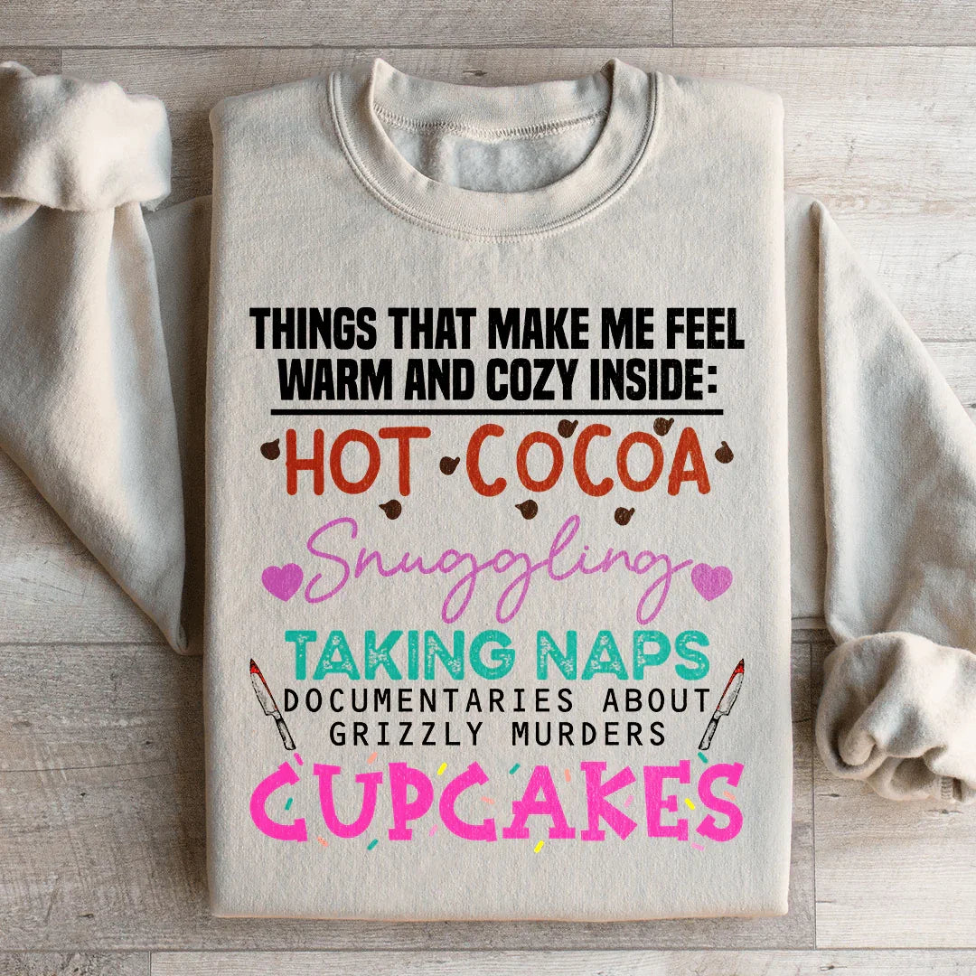 Things That Make Me Feel Warm And Cozy Inside Sweatshirt product image 1