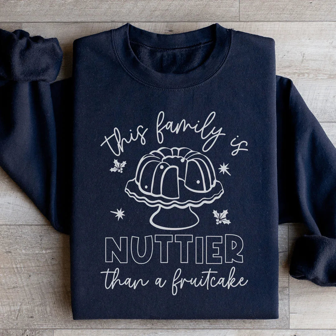 This Family Is Nuttier Than A Fruitcake Sweatshirt product image 1