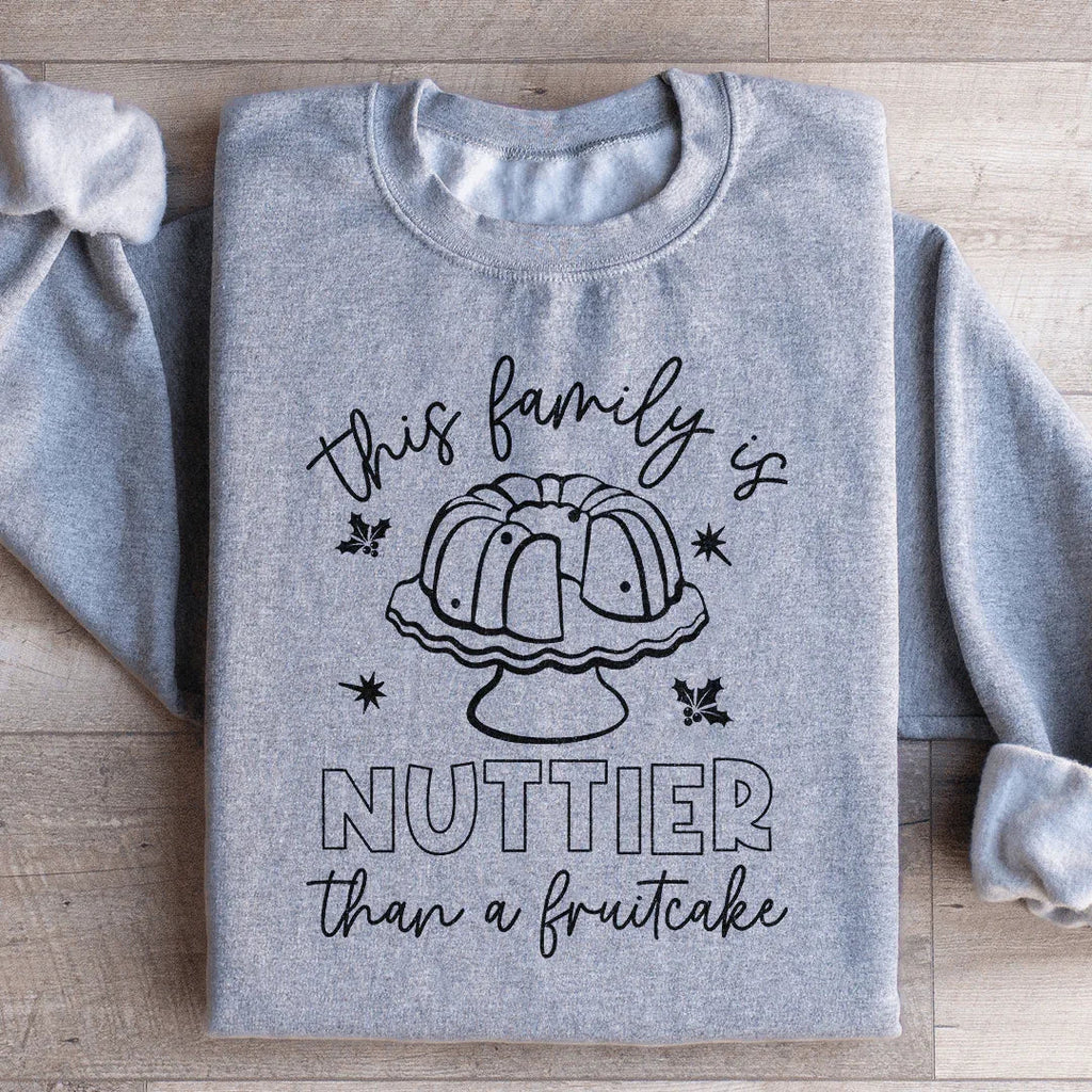 This Family Is Nuttier Than A Fruitcake Sweatshirt product image 4