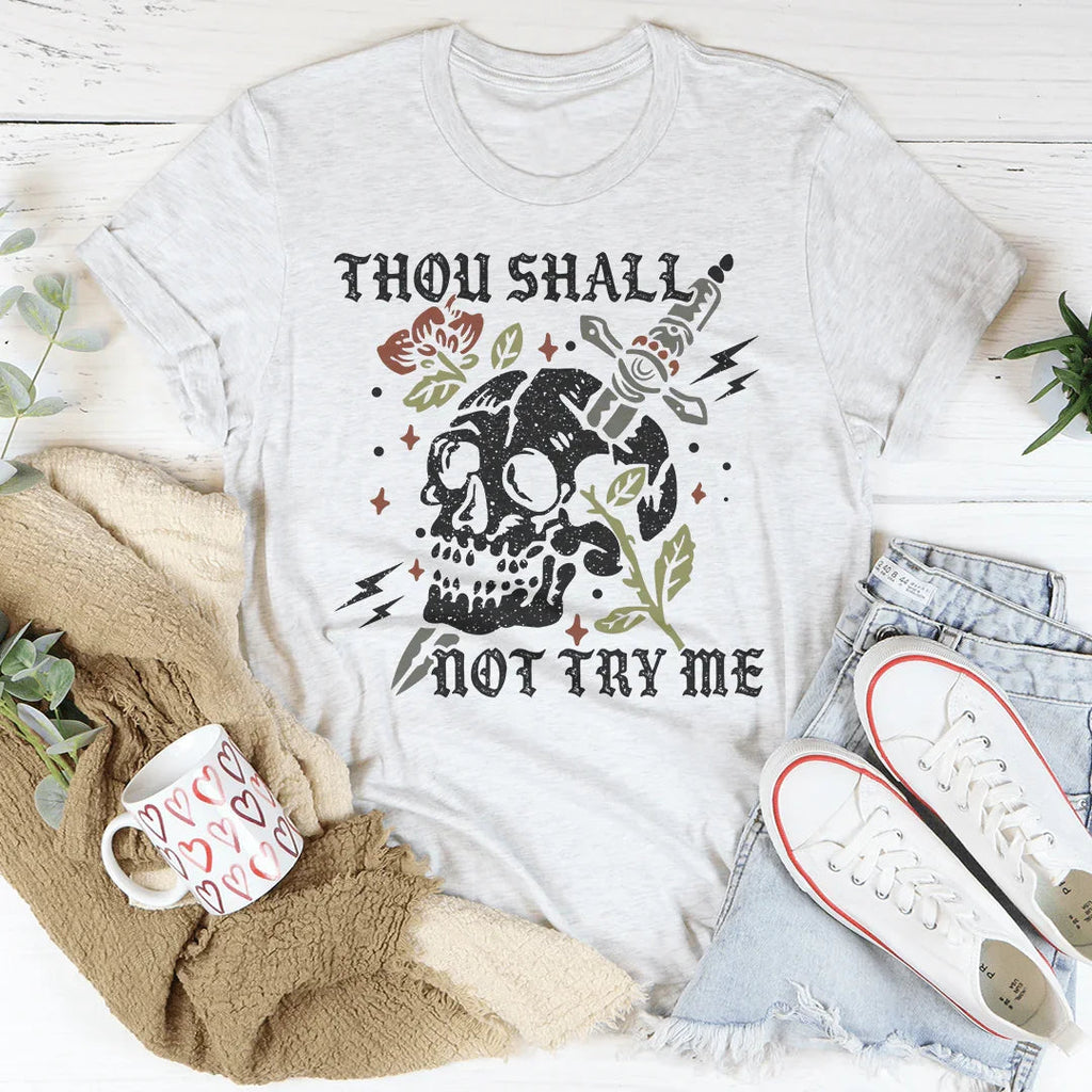 Thou Shall Not Try Me Tee product image 4