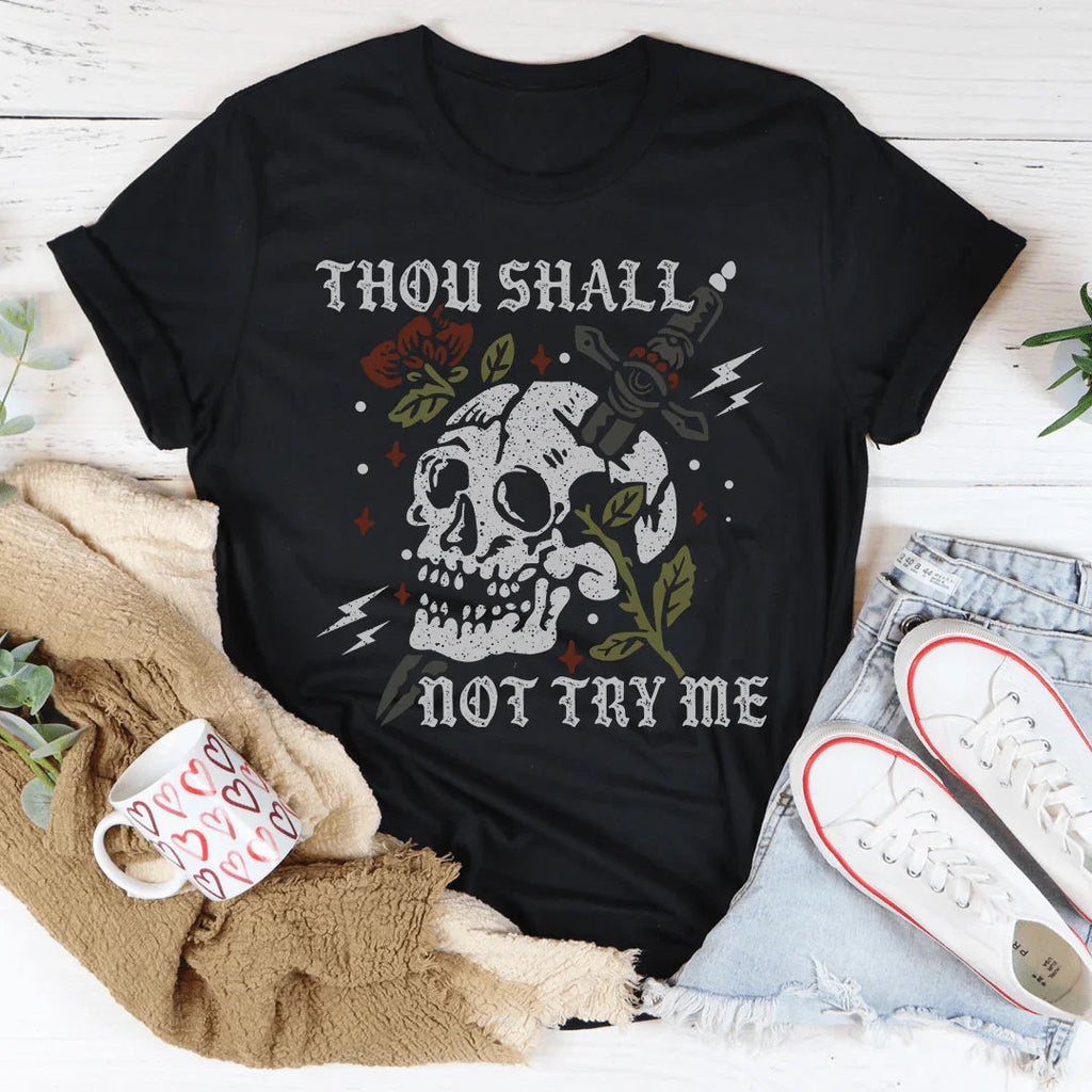 Thou Shall Not Try Me Tee product image 3