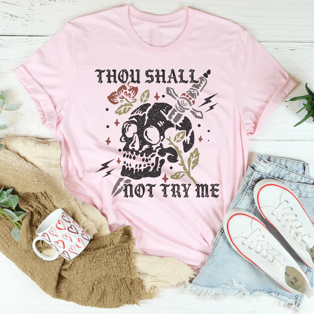 Thou Shall Not Try Me Tee product image 2