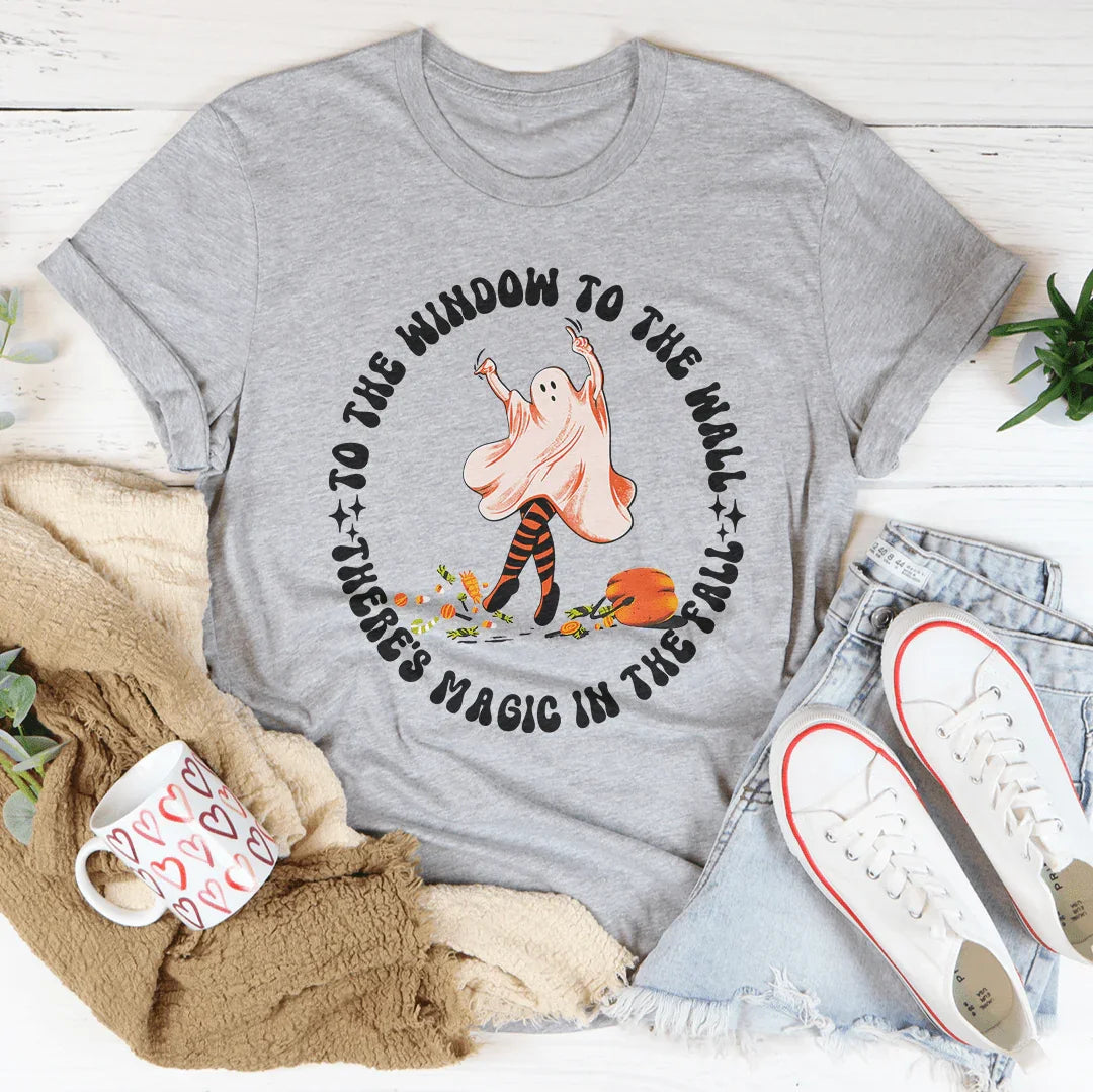 To The Window To Wall There's Magic In Fall Tee product image 3