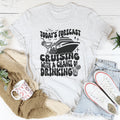 Today's Forecast Cruising With A Chance Of Drinking Tee product image 1